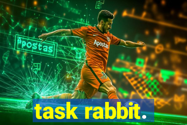 task rabbit.